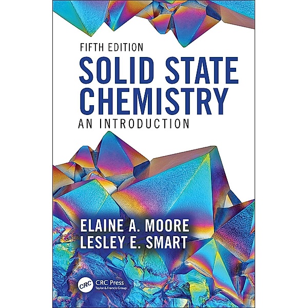 Solid State Chemistry, Elaine A. Moore, Lesley E. Smart