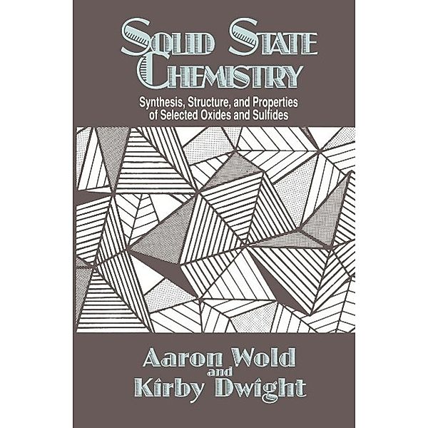 Solid State Chemistry, Aaron Wold, Kirby Dwight