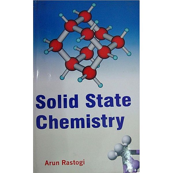 Solid State Chemistry, Aran Rastogi