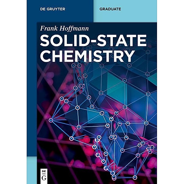 Solid-State Chemistry / De Gruyter Textbook, Frank Hoffmann