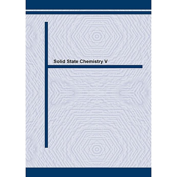 Solid State Chemistry V