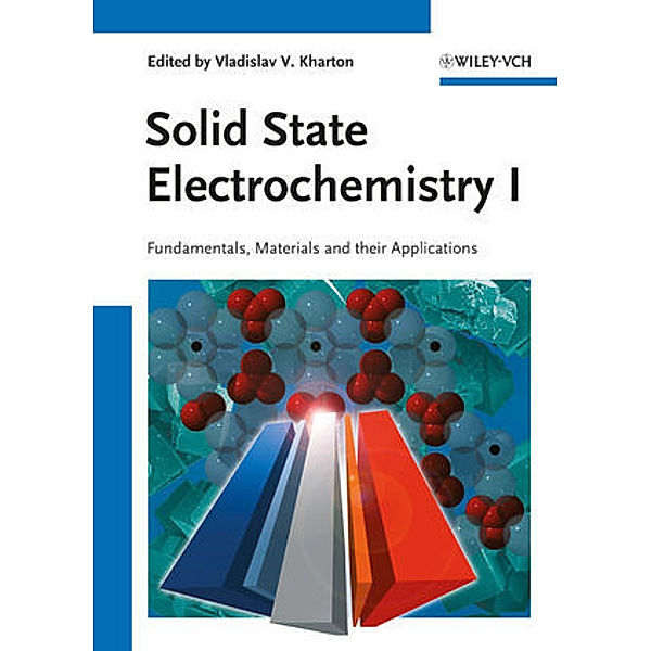 Solid State Electrochemistry, Vladislav V. Kharton