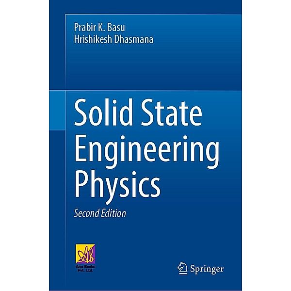 Solid State Engineering Physics, Prabir K. Basu, Hrishikesh Dhasmana