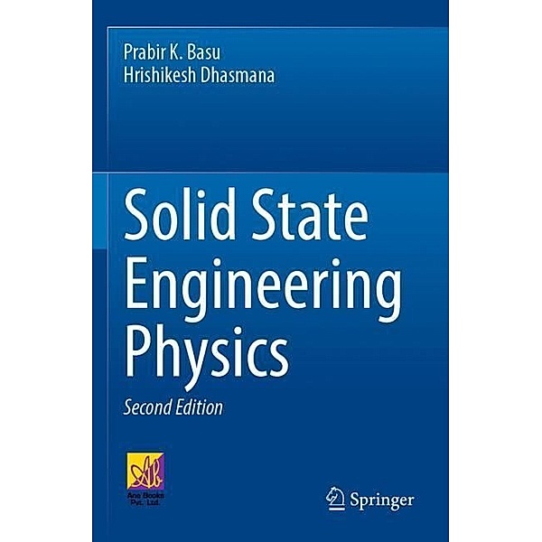 Solid State Engineering Physics, Prabir K. Basu, Hrishikesh Dhasmana