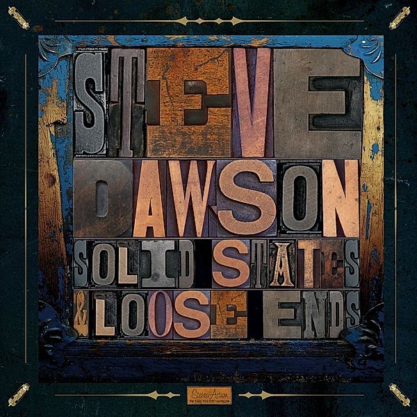Solid State & Loose Ends, Steve Dawson