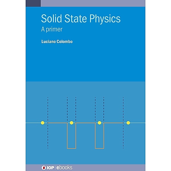 Solid State Physics / IOP Expanding Physics, Luciano Colombo