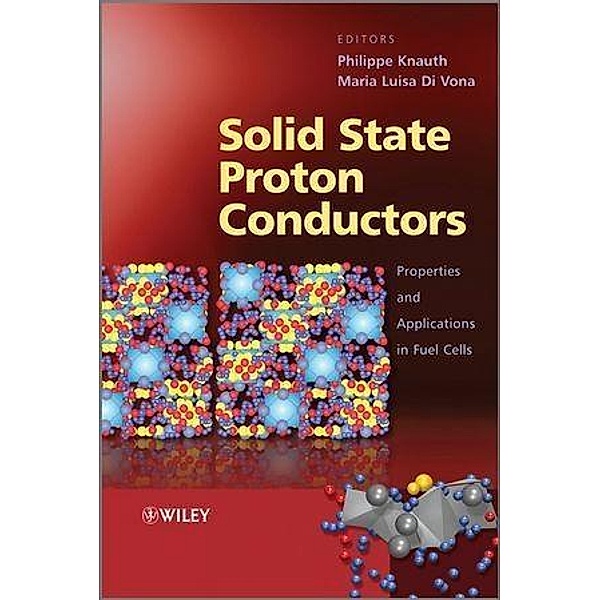 Solid State Proton Conductors, Philippe Knauth, Maria Luisa Di Vona