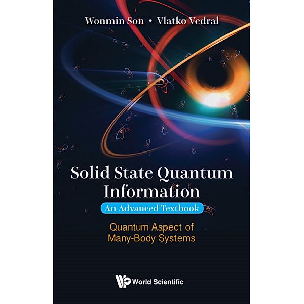 Solid State Quantum Information — An Advanced Textbook, Vlatko Vedral, Wonmin Son