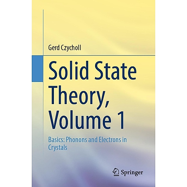 Solid State Theory, Volume 1, Gerd Czycholl