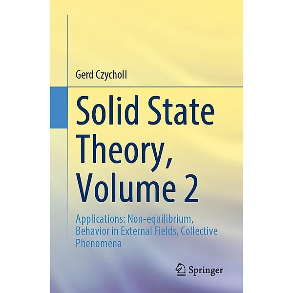 Solid State Theory, Volume 2, Gerd Czycholl
