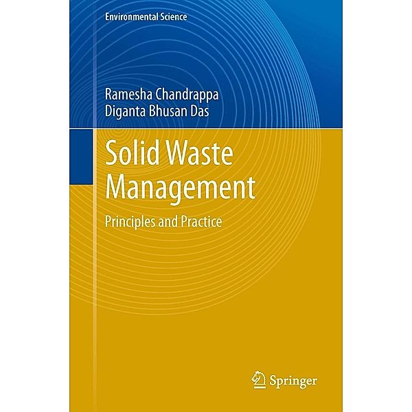 Solid Waste Management / Environmental Science and Engineering, Ramesha Chandrappa, Diganta Bhusan Das