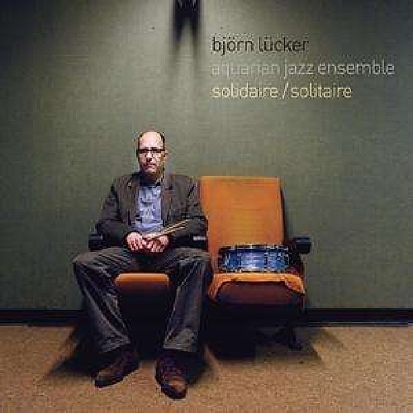 Solidaire/Solitaire, Luecker Aquarian Jazz Ensemble