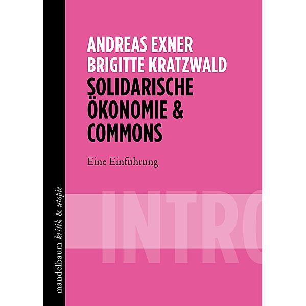 Solidarische Ökonomie & Commons, Andreas Exner, Brigitte Kratzwald