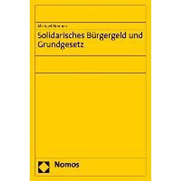 Solidarisches Bürgergeld und Grundgesetz, Michael Brenner