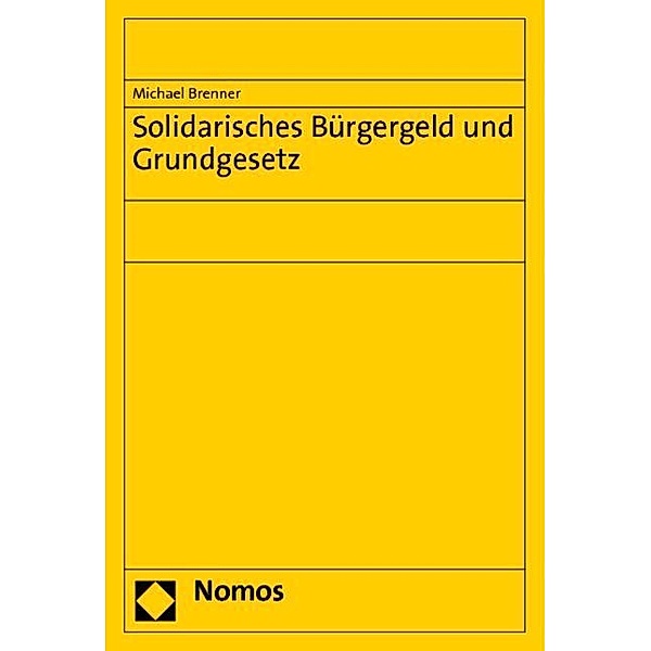 Solidarisches Bürgergeld und Grundgesetz, Michael Brenner