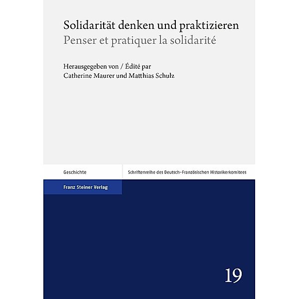 Solidarität denken und praktizieren / Penser et pratiquer la solidarité, Catherine Maurer, Matthias Schulz