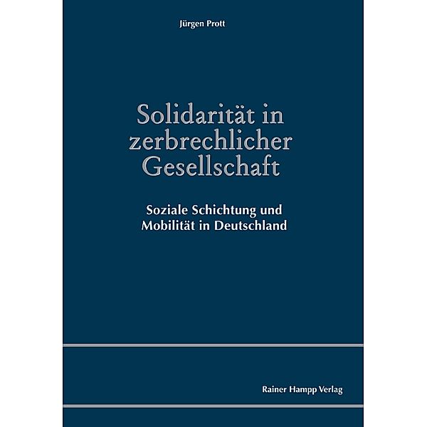Solidarität in zerbrechlicher Gesellschaft, Jürgen Prott