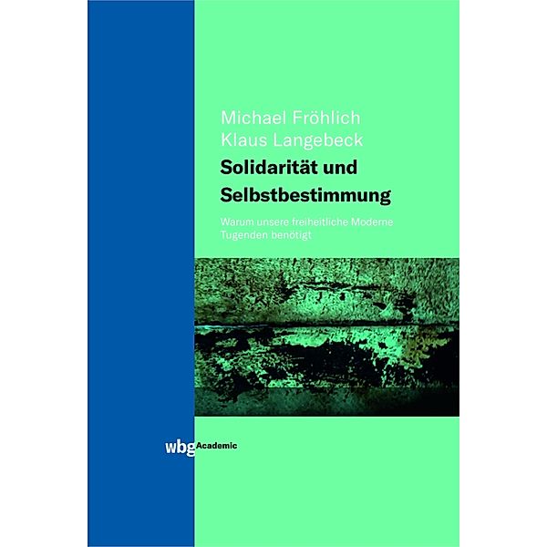 Solidarität und Selbstbestimmung, Michael Fröhlich, Klaus Langebeck