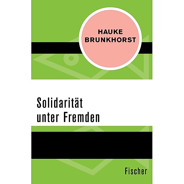 Solidarität unter Fremden, Hauke Brunkhorst