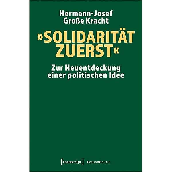»Solidarität zuerst«, Hermann-Josef Große Kracht