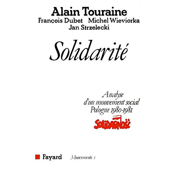 Solidarité / Essais, François Dubet, Michel Wieviorka, Alain Touraine
