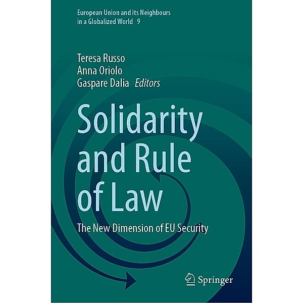 Solidarity and Rule of Law / European Union and its Neighbours in a Globalized World Bd.9