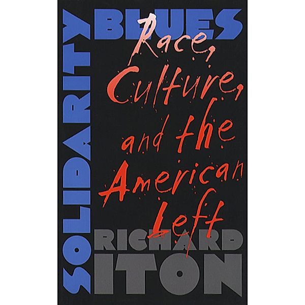 Solidarity Blues, Richard Iton