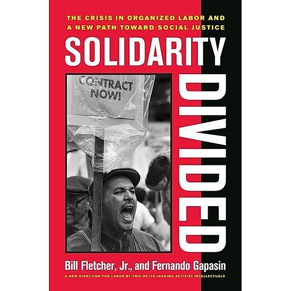 Solidarity Divided, Bill Fletcher, Fernando Gapasin
