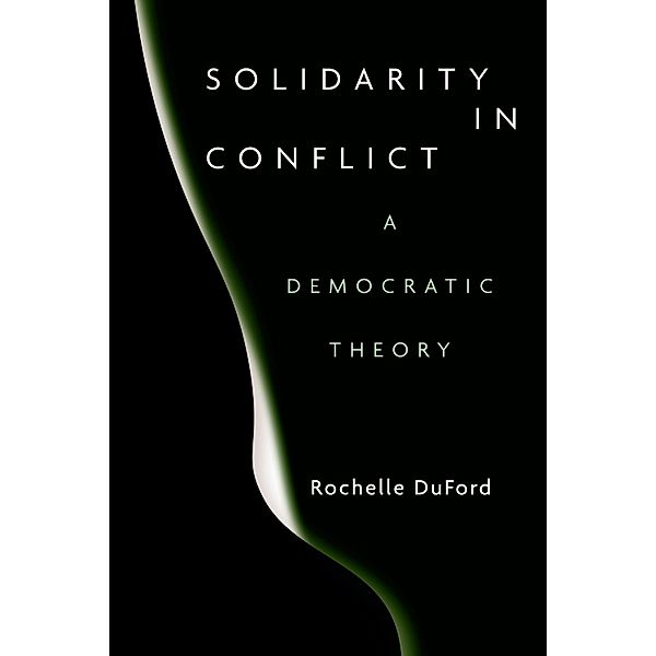 Solidarity in Conflict, Rochelle Duford