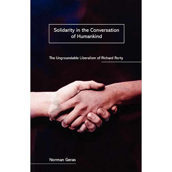 Solidarity in the Conversation of Humankind, Norman Geras
