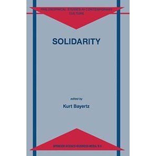 Solidarity / Philosophical Studies in Contemporary Culture Bd.5