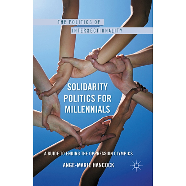 Solidarity Politics for Millennials, A. Hancock