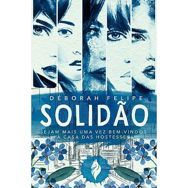 Solidão / Casa das Hostesses Bd.2, Déborah Felipe