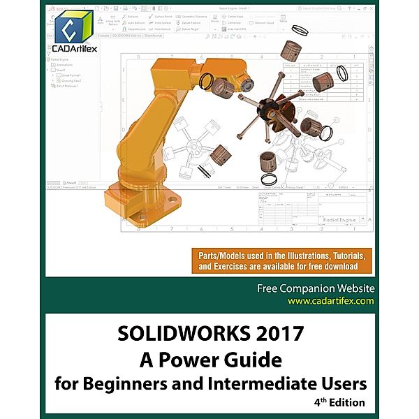 SOLIDWORKS 2017: A Power Guide for Beginners and Intermediate Users, Cadartifex