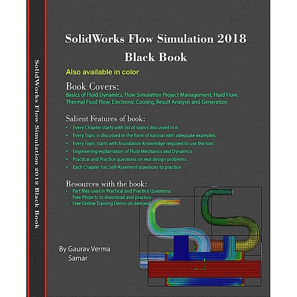 SolidWorks Flow Simulation 2018 Black Book, Gaurav Verma