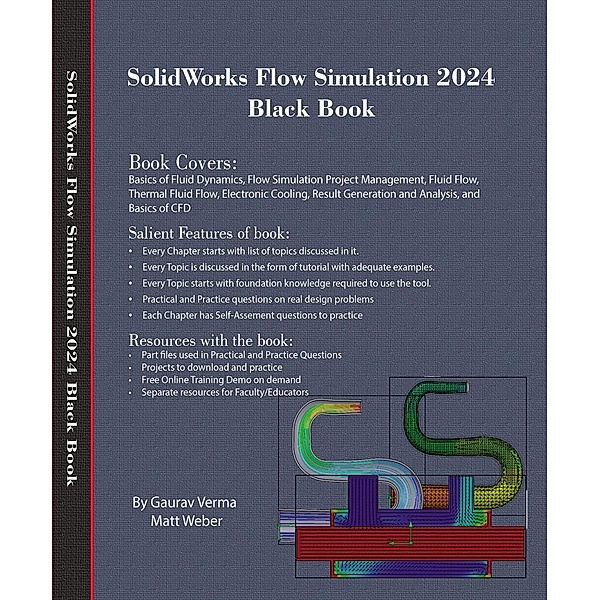 SolidWorks Flow Simulation 2024 Black Book, Gaurav Verma, Matt Weber
