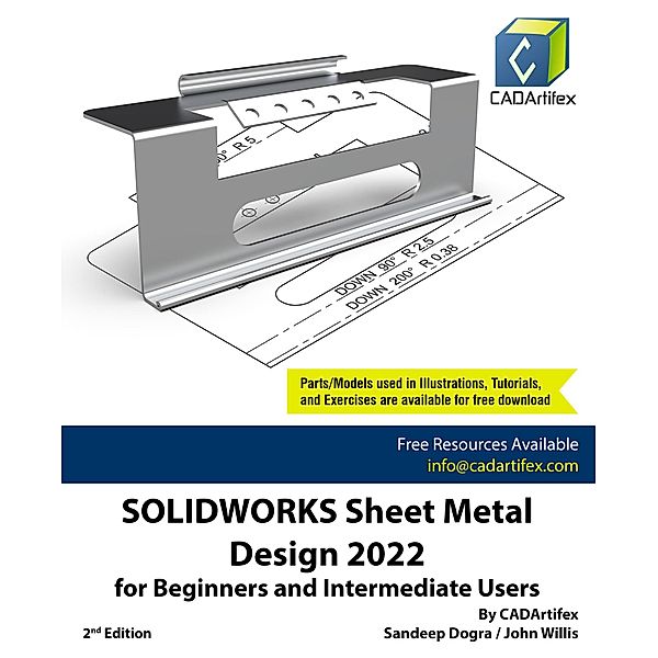 SOLIDWORKS Sheet Metal Design 2022 for Beginners and Intermediate Users, Sandeep Dogra
