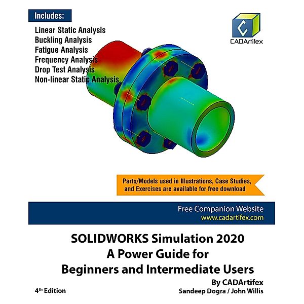 SOLIDWORKS Simulation 2020: A Power Guide for Beginners and Intermediate Users, Sandeep Dogra