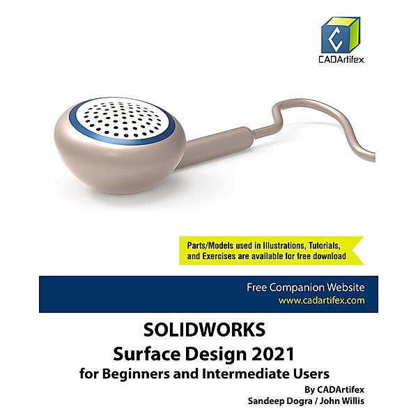 SolidWorks Surface Design 2021 for Beginners and Intermediate Users, Sandeep Dogra