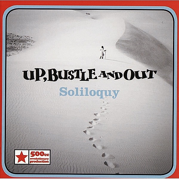 Soliloquy, Bustle And Out Up