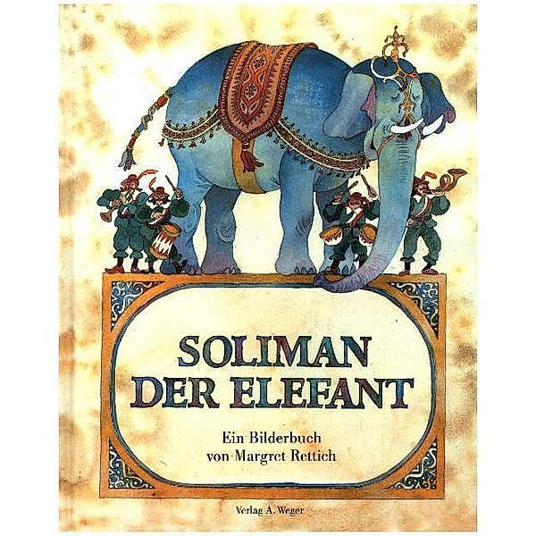 Soliman der Elefant, Margret Rettich