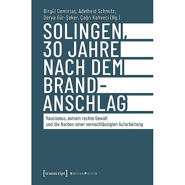 Solingen, 30 Jahre nach dem Brandanschlag / Edition Politik Bd.142