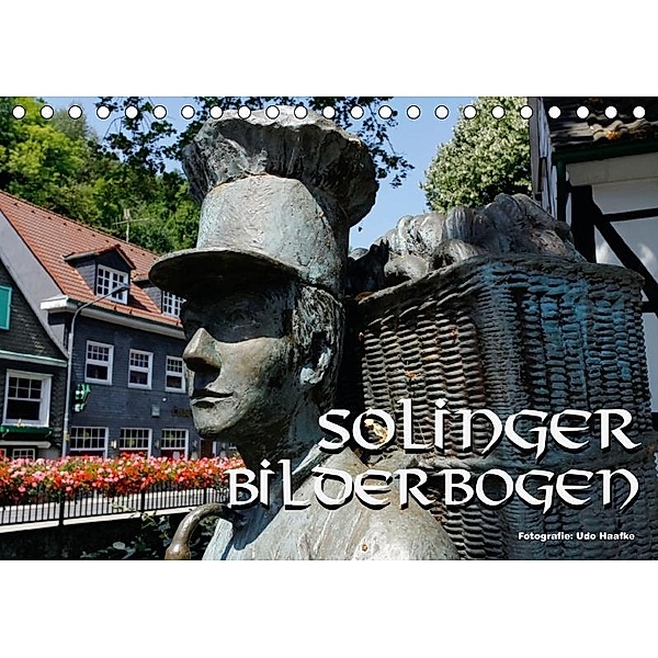 Solinger Bilderbogen 2017 (Tischkalender 2017 DIN A5 quer), Udo Haafke