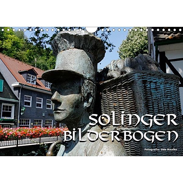 Solinger Bilderbogen 2021 (Wandkalender 2021 DIN A4 quer), Udo Haafke