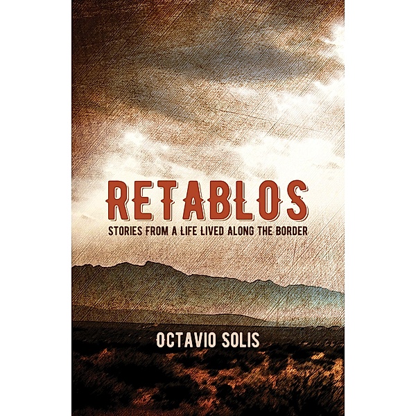 Solis, O: Retablos, Octavio Solis