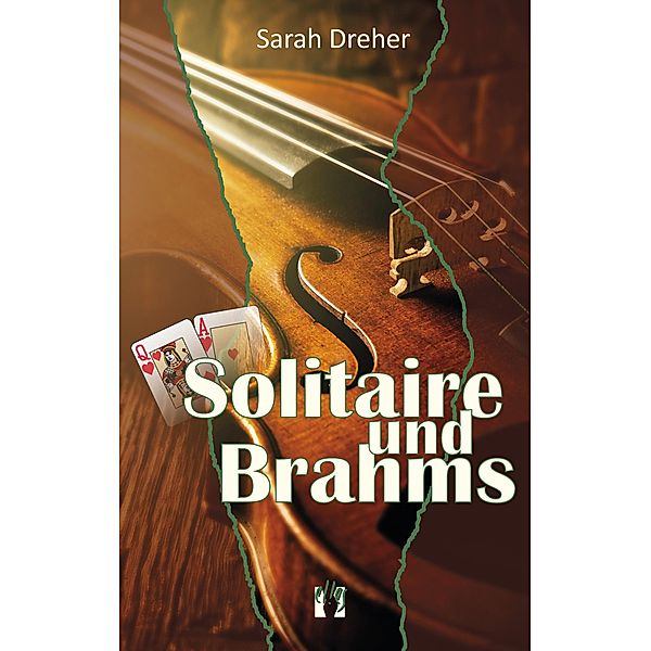 Solitaire und Brahms, Sarah Dreher