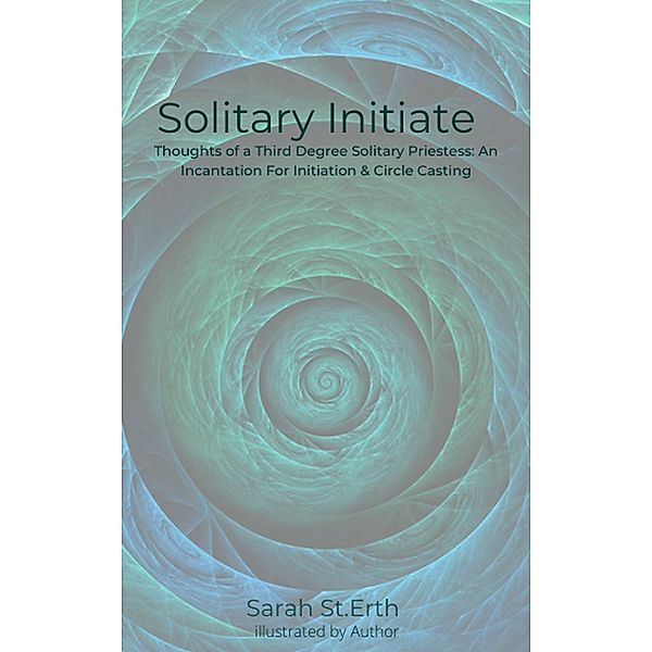 Solitary Initiate, Sarah St. Erth