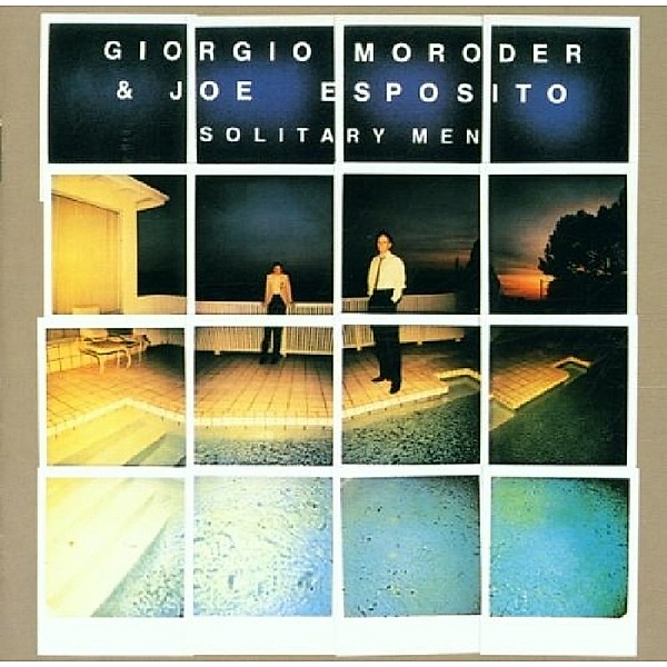 Solitary Men, Giorgio Moroder & Esposito Joe