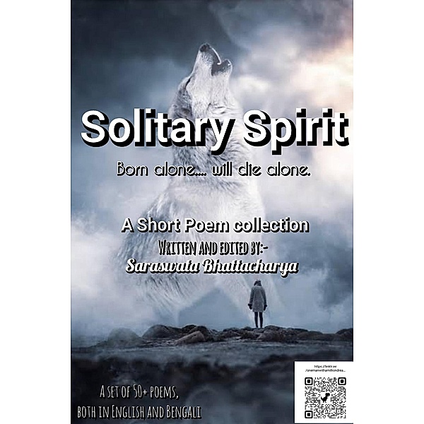 Solitary Spirit (Saraswata's Poem Collection, #2) / Saraswata's Poem Collection, Saraswata Bhattacharya