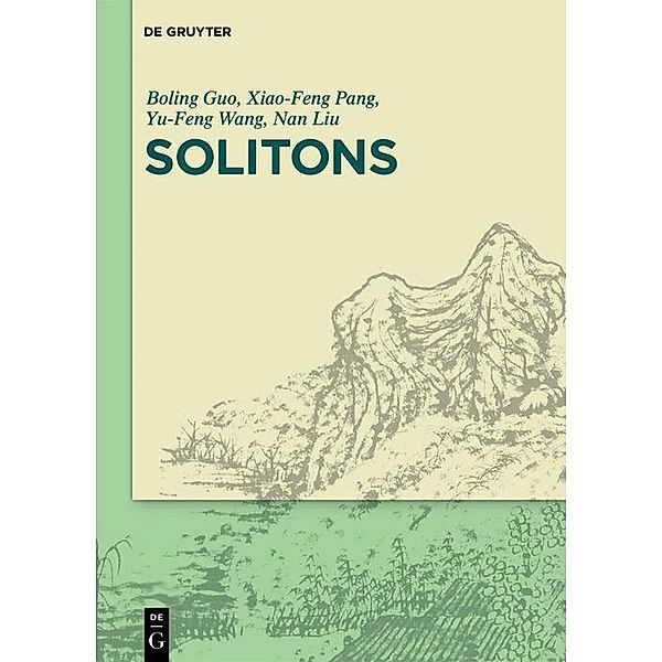 Solitons, Boling Guo, Xiao-Feng Pang, Yu-Feng Wang, Nan Liu